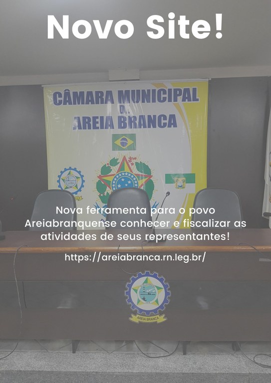 Conheça nosso site Camâra Municipal de Areia Branca RN